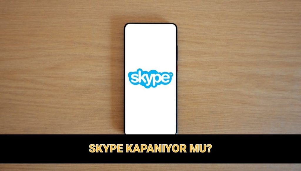 Skype Kapanıyor, Microsoft Teams Yükseliyor!